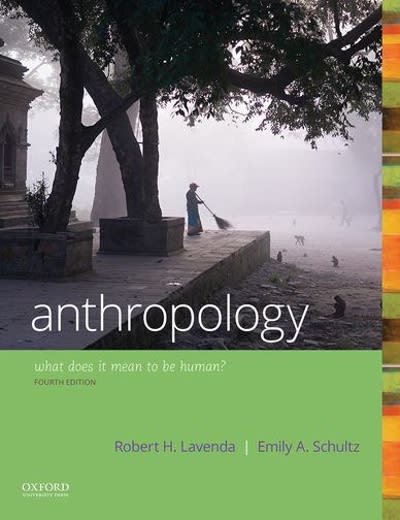anthropology what does it mean to be human? 4th edition robert h lavenda, emily a schultz 0190840684,