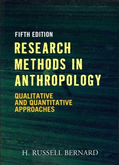 research methods in anthropology qualitative and quantitative approaches 5th edition h russell bernard