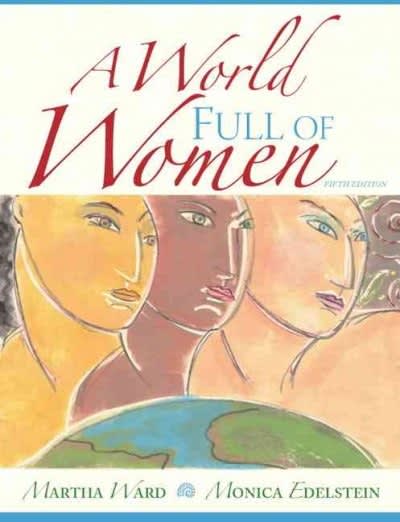a world full of women 5th edition martha coonfield ward, monica d edelstein 0205584551, 9780205584550