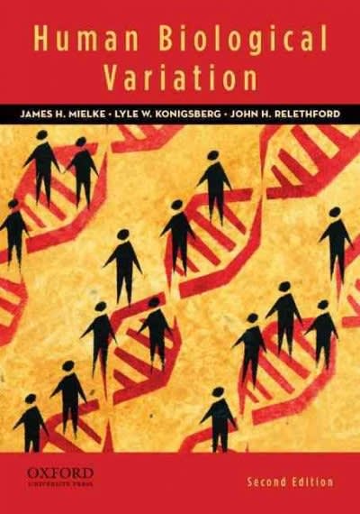 human biological variation 2nd edition james h mielke, lyle w konigsberg, john h relethford 0195387406,