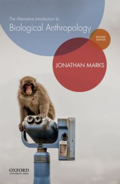 the alternative introduction to biological anthropology 2nd edition jonathan marks 0190490993, 9780190490997