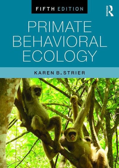 primate behavioral ecology 5th edition karen b strier 1138954365, 9781138954366