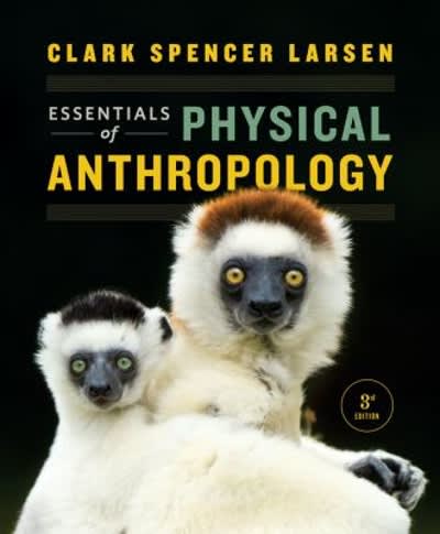 essentials of physical anthropology 3rd edition clark spencer larsen 1098108302, 978-1098108304