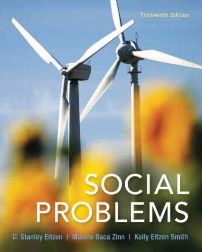 social problems 13th edition d stanley eitzen, maxine baca zinn, kelly eitzen smith 0205881882, 9780205881888