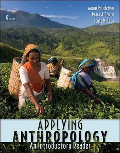 applying anthropology an introductory reader 9th edition aaron podolefsky, peter j brown, scott lacy