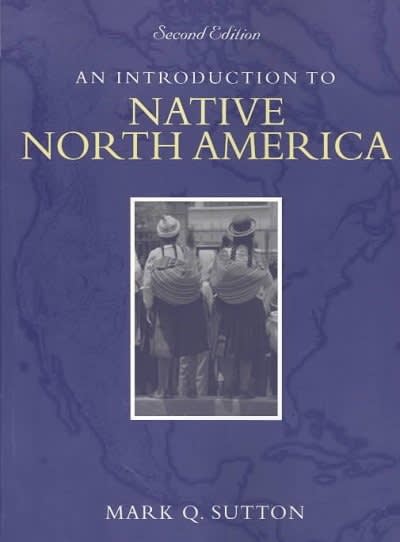 an introduction to native north america 2nd edition mark q sutton 0205388485, 9780205388486