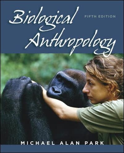 biological anthropology 5th edition michael alan park 0073530972, 9780073530970