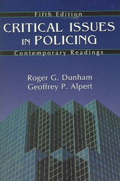 critical issues in policing contemporary readings 5th edition roger g dunham, geoffrey p alpert 1577663527,