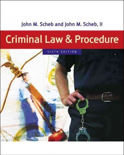 criminal law and procedure 6th edition john m scheb, john m scheb ii 0495095486, 9780495095484