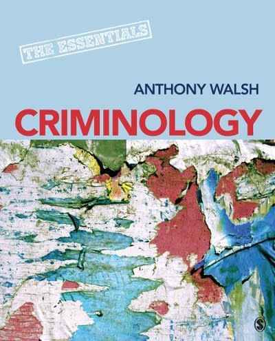 criminology the essentials 1st edition anthony walsh 141299943x, 9781412999434