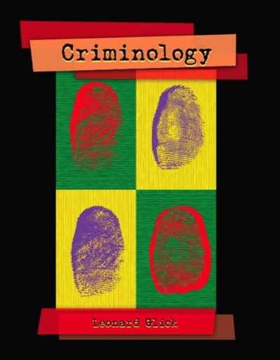 criminology 1st edition leonard b glick 020540278x, 9780205402786