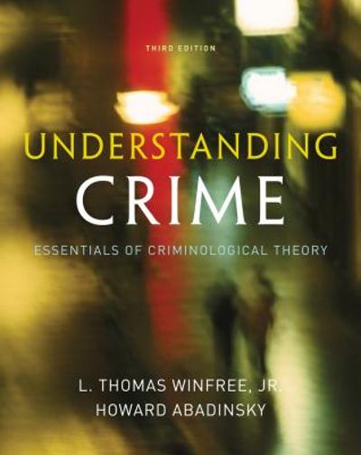understanding crime essentials of criminological theory 3rd edition jr l thomas winfree, l thomas jr winfree,