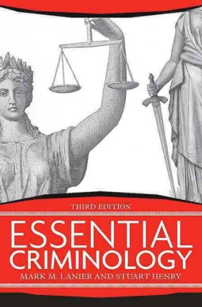 essential criminology 3rd edition mark m lanier, stuart henry 0813344166, 9780813344164