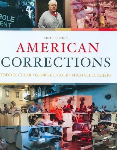 american corrections 9th edition todd r clear, george f cole, michael d reisig 0495807486, 9780495807483