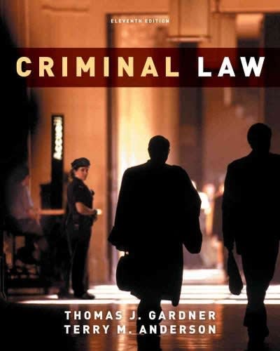 criminal law 11th edition thomas j gardner, terry m anderson 0495913375, 9780495913375