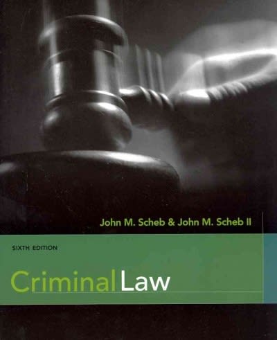 criminal law 6th edition ii john m scheb, john m ii john m scheb 111134695x, 9781111346959