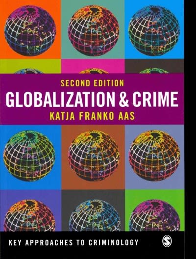 globalization and crime 2nd edition katja franko aas, katja franko 1446201988, 9781446201985
