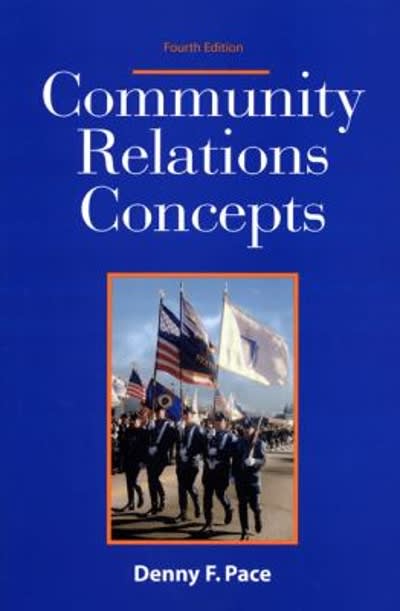 community relations concepts 4th edition denny f pace 192891621x, 9781928916215