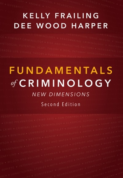 fundamentals of criminology new dimensions 2nd edition kelly frailing, dee wood harper 1611636892,
