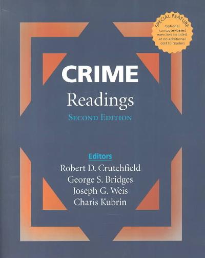 crime readings 2nd edition robert d crutchfield, george s bridges, joseph g weis, charis e kubrin 0761986790,