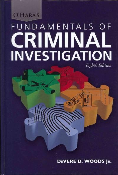 oharas fundamentals of criminal investigation 8th edition devere/d woods jr 0398088454, 9780398088453