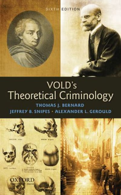 volds theoretical criminology 6th edition thomas j bernard, jeffrey b snipes, alex l gerould, alexander l