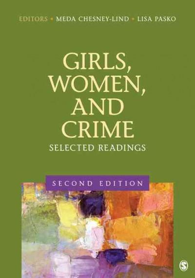 girls, women, and crime selected readings 2nd edition meda chesney lind, lisa j pasko 1412996708,