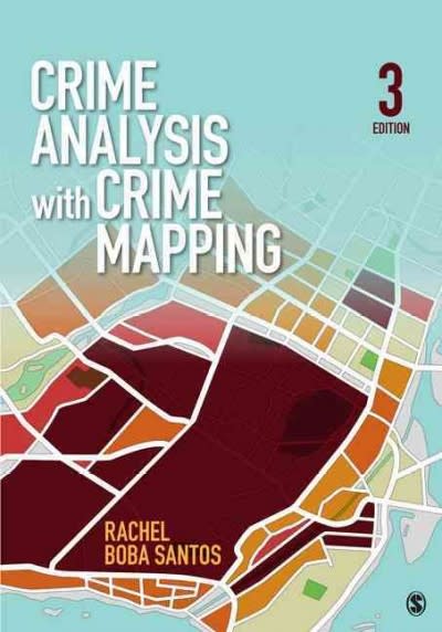 crime analysis with crime mapping 3rd edition rachel boba santos 1452202710, 9781452202716