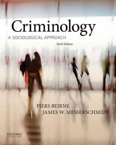 criminology a sociological approach 6th edition piers beirne, james w messerschmidt 0199334641, 9780199334643