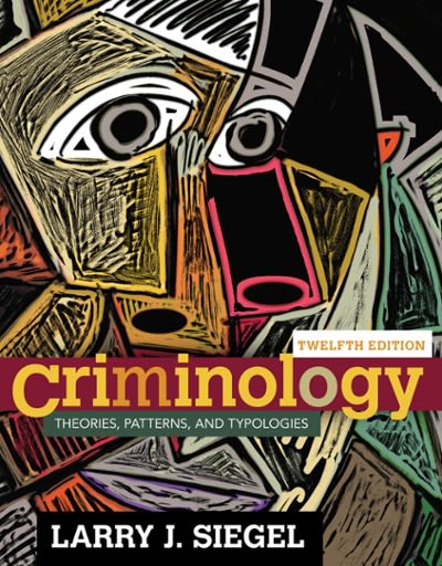 criminology theories, patterns, and typologies 12th edition larry j siegel 1305261097, 9781305261099