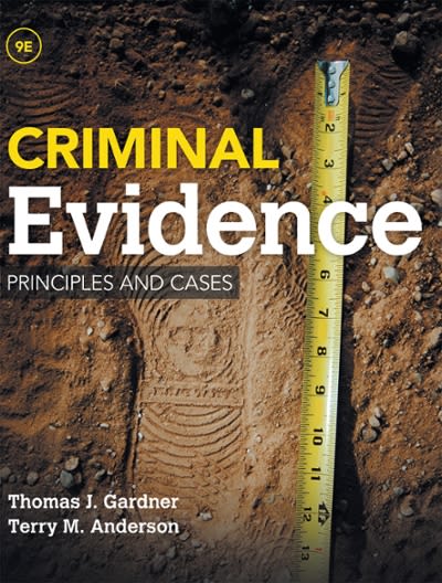 criminal evidence principles and cases 9th edition thomas j gardner, terry m anderson 1285459008,