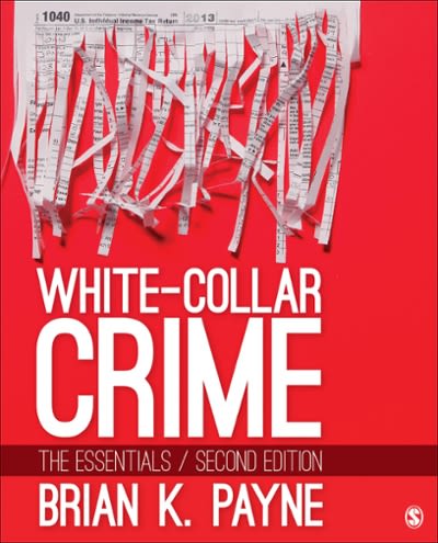 white-collar crime the essentials 2nd edition brian k payne 1506344771, 9781506344775