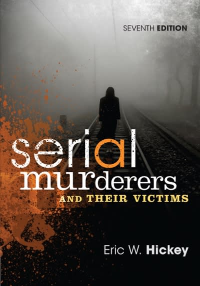 serial murderers and their victims 7th edition eric w hickey 1305261690, 9781305261693
