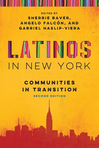 latinos in new york communities in transition 2nd edition sherrie baver, angelo falcón, gabriel haslip viera