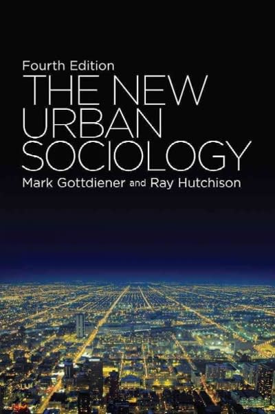 the new urban sociology 4th edition mark gottdiener, ray hutchison 0813344255, 9780813344256