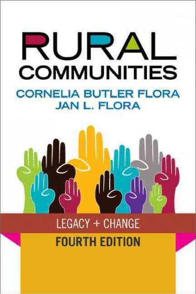 rural communities legacy and change 4th edition cornelia butler flora, jan l flora 0813345057, 9780813345055