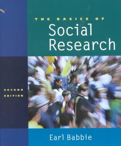 the basics of social research 2nd edition earl robert babbie 0534519040, 9780534519049