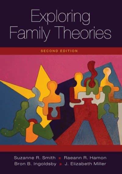 exploring family theories 2nd edition suzanne r smith, raeann r hamon, bron b ingoldsby, j elizabeth miller