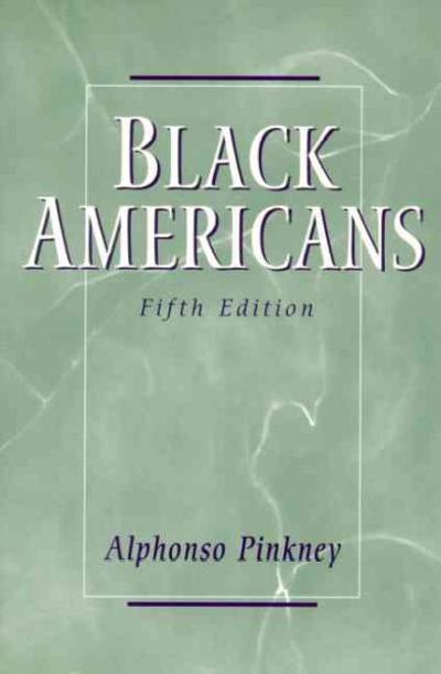 black americans 5th edition alphonso pinkney 0130825778, 9780130825773