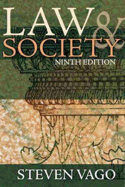 law and society 9th edition steven vago 0132318857, 9780132318853