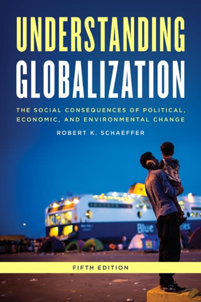Understanding Globalization The Social Consequences Of Political, Economic, And Environmental Change