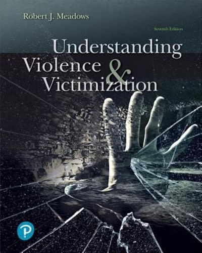 understanding violence and victimization 7th edition robert j meadows 0134868250, 9780134868257