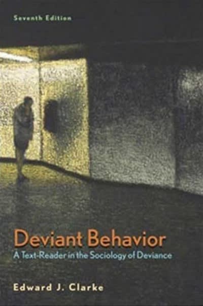 deviant behavior 7th edition edward j clarke, delos h kelly 1429205180, 9781429205184