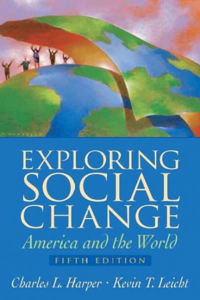 exploring social change america and the world 5th edition charles l harper, kevin t leicht 0131884980,