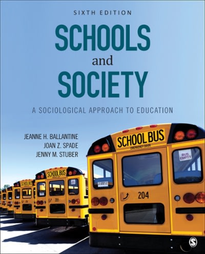 schools and society a sociological approach to education 6th edition jeanne h ballantine, joan z spade, jenny