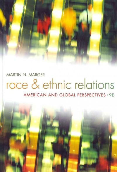 race and ethnic relations american and global perspectives 9th edition martin n marger 1133317510,