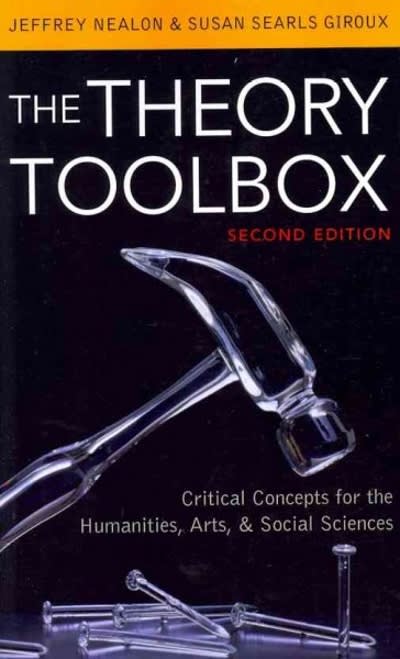 the theory toolbox critical concepts for the humanities, arts, and social sciences 2nd edition jeffrey
