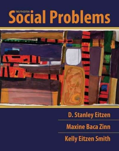 social problems 12th edition d stanley eitzen, maxine baca zinn, kelly eitzen smith 0205788084, 9780205788088