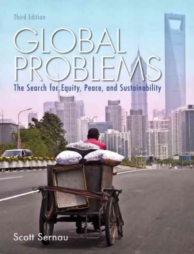 global problems the search for equity, peace, and sustainability 3rd edition scott r sernau 0205841775,