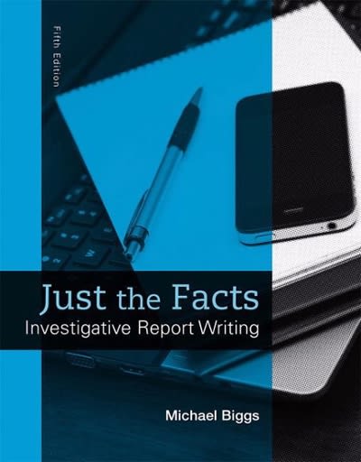 just the facts investigative report writing 5th edition michael biggs 0133591301, 9780133591309